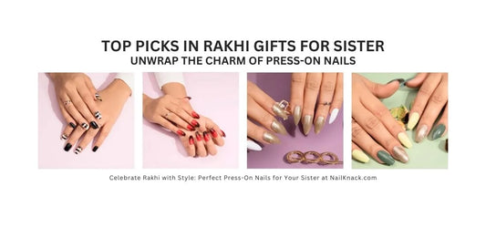 Press-On Nails are Perfect for Rakhi Gifts