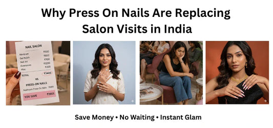 Why press-on nails are replacing salon visits in India with cost comparison, stylish nail designs, and women showcasing reusable press-on nails.