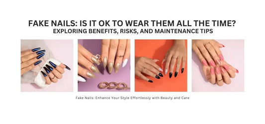 how to safely and stylishly wear fake nails daily