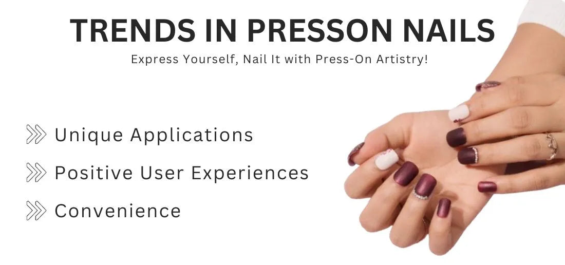 Trends in Press On Nails