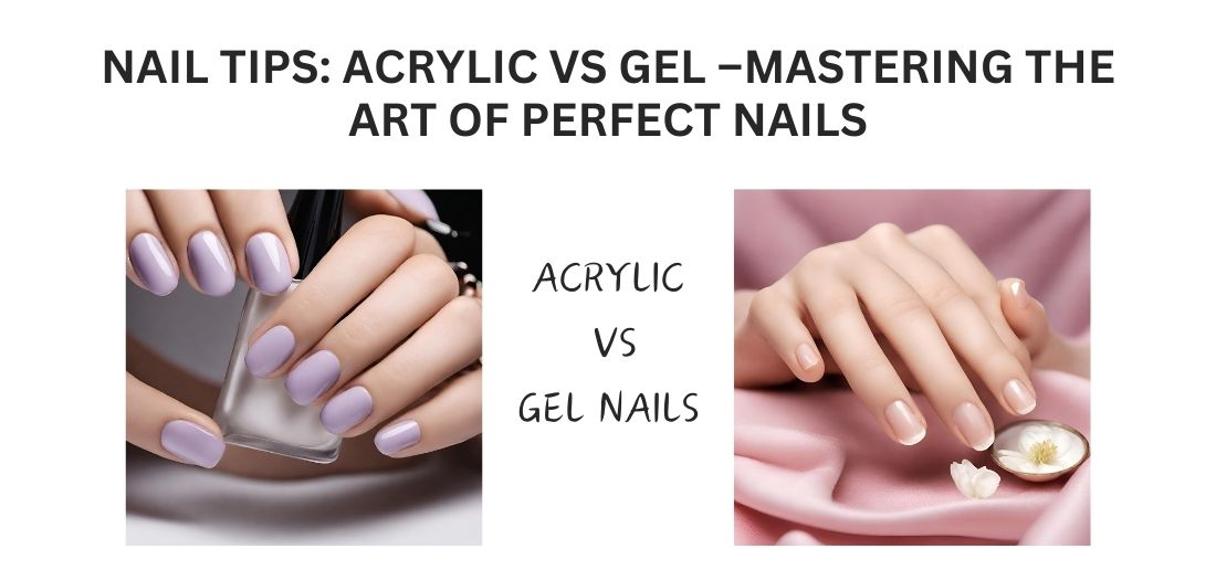 Nail Tips: Acrylic vs Ge