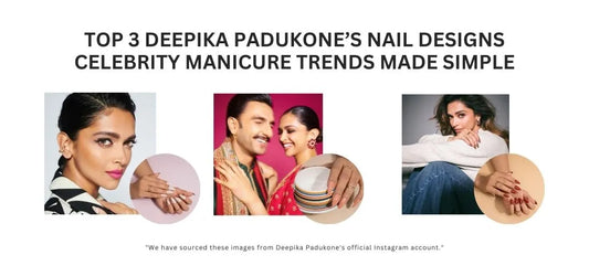 Top 3 Deepika Padukone’s Nail Designs: Celebrity Manicure Trends Made Simple
