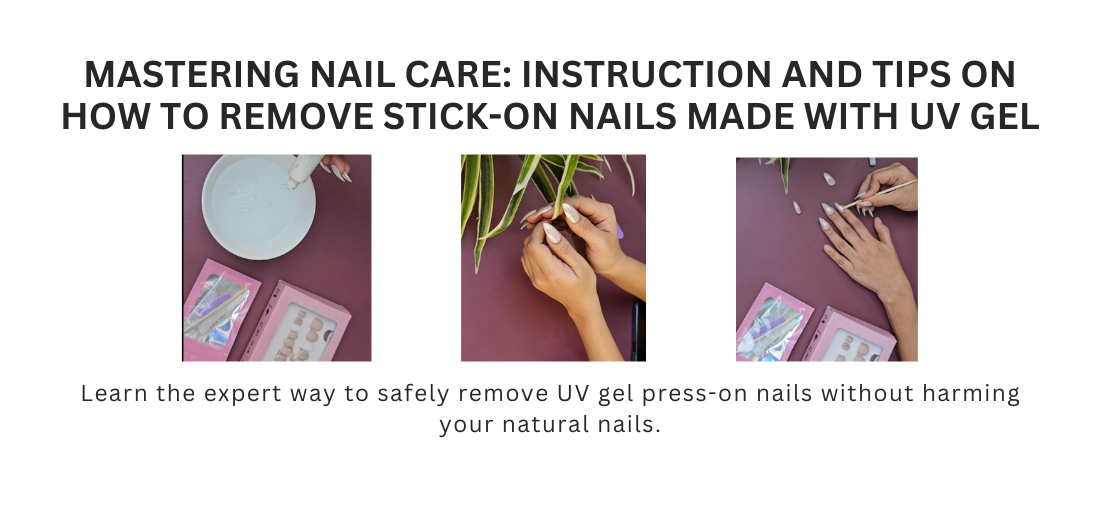 How to Remove Stick On Nails made with UV Gel