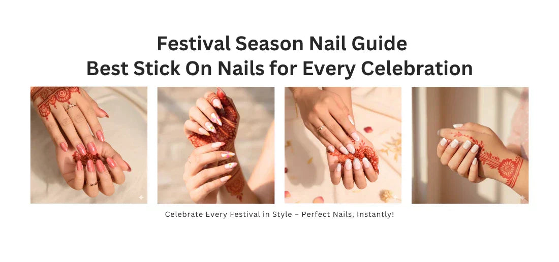  Festival Season Nail Guide Best Stick On Nails for Every Celebration